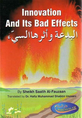 Innovation And Its Bad Effects By Sheikh Saalih Al-Fauzaan