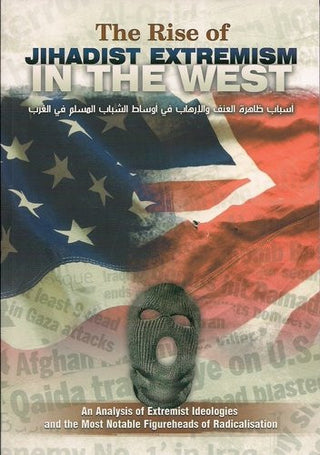 The Rise of Jihadist Extremism in the West By Abu-Abdullah Al-Atharee