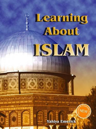 Learning About Islam By Yahiya Emerick