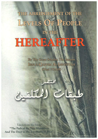 The Abridgement of the Levels of People in the Hereafter By Imaam Ibnul-Qayyim Al-Jawziyyah