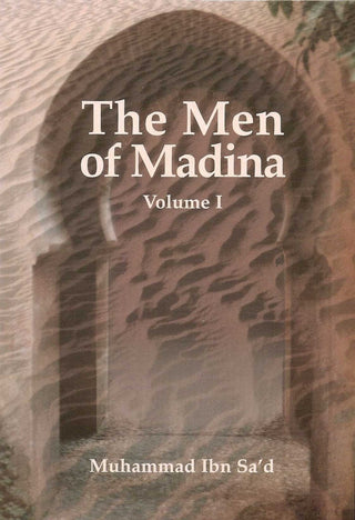 Kitab At-Tabaqat Al-Kabir Volume VII Part 1 The Men of Madina Muhammad ibn Sad By Muhammad ibn Sad