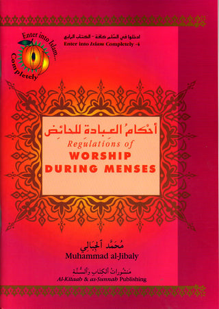 Regulations of Worship During Menses By Muhammad al-Jibaly