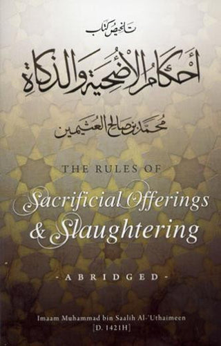 The Rules of Sacrificial Offerings and Slaughtering By Imaam Muhammad Bin Saalih Al-Uthaimeen