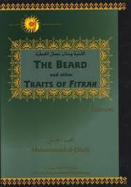 The Beard and other Traits of Fitrah By Muhammad al-Jibaly