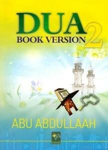 Dua' Book Version 2 by Abu Abdullaah