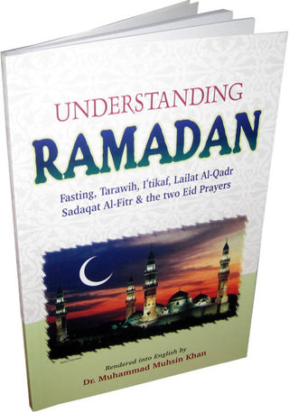 Understanding Ramadan By Muhammad Muhsin Khan