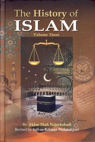 History of Islam (3 Vol. Set) By Akbar Shah Najeebabadi