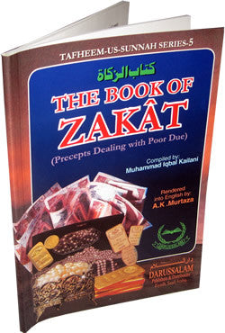 Book of Zakat Precepts Dealing with Poor Due By Muhammad Iqbal Kailani